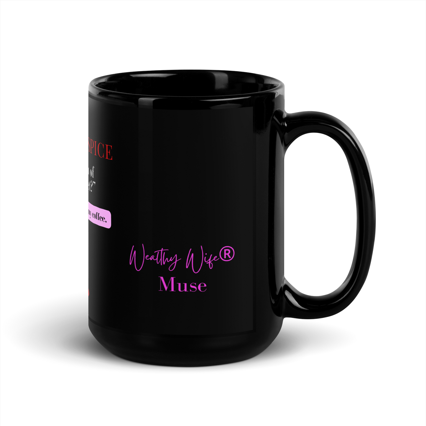 Wealthy Wife®’s Quote/Statement Black Glossy Mug