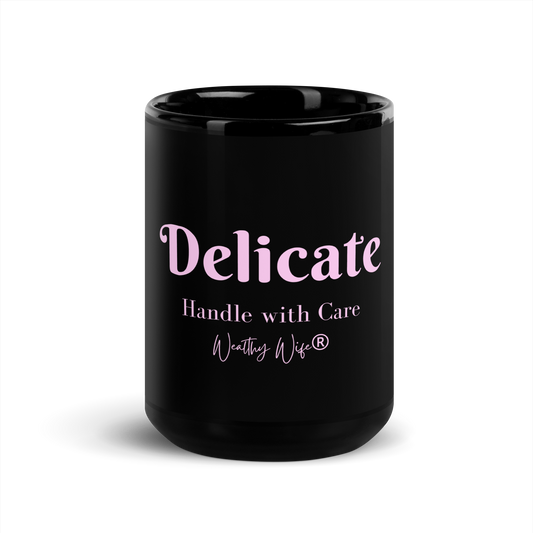 “Delicate… Handle with Care” Black Glossy Mug (Pink)